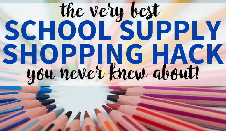 Colored pencils with text reading The Very Best School Supply Shopping Hack You Never Knew About