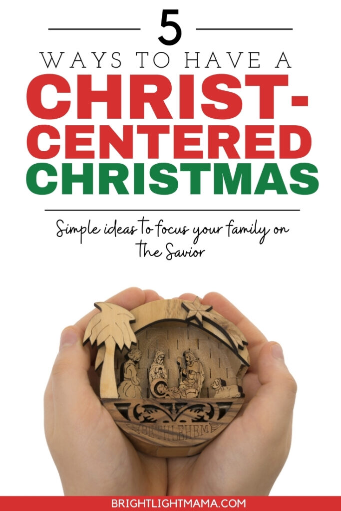 Pin about 5 Ways to Have a Christ Centered Christmas