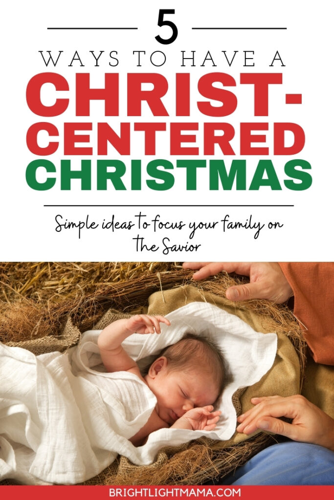 Pin about 5 Ways to Have a Christ Centered Christmas