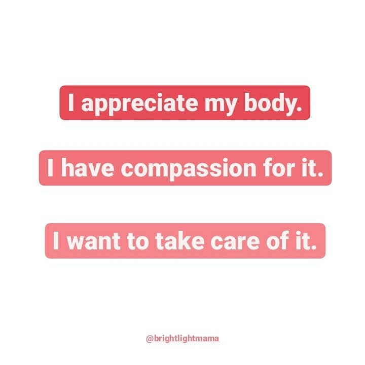 Text with pink backgrounds reading 'I appreciate my body. I have compassion for it. I want to take care of it.